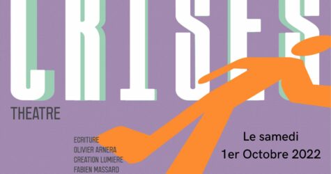 Sisteron – Spectacle : sorties de crises